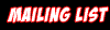 Mailing List